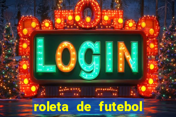 roleta de futebol roleta jogadores de futebol para